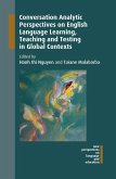 Conversation Analytic Perspectives on English Language Learning, Teaching and Testing in Global Contexts (eBook, ePUB)