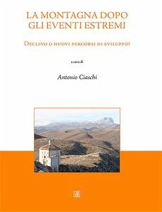 La montagna dopo gli eventi estremi (eBook, ePUB) - Ciaschi, Antonio