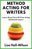 Method Acting For Writers (eBook, ePUB)