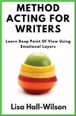 Method Acting For Writers (eBook, ePUB) Method Acting For Writers (eBook, ePUB)
