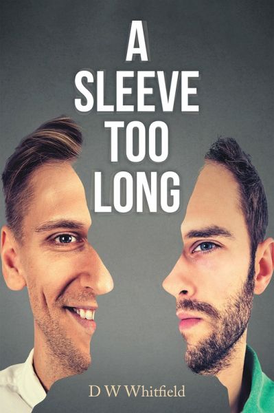 A Sleeve Too Long (eBook, ePUB) A Sleeve Too Long (eBook, ePUB)