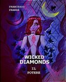 Wicked Diamonds - Il Potere (eBook, ePUB)