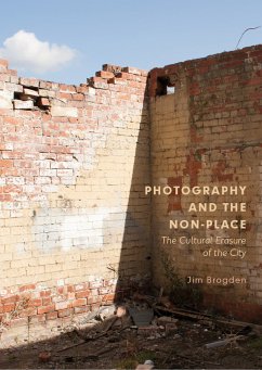 Photography and the Non-Place (eBook, PDF) - Brogden, Jim