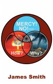 Mercy! No!-How? Why? (eBook, ePUB)