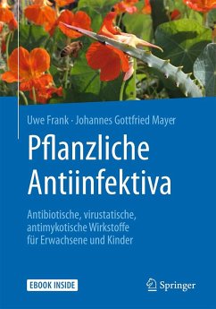 Pflanzliche Antiinfektiva - Frank, Uwe;Mayer, Johannes Gottfried
