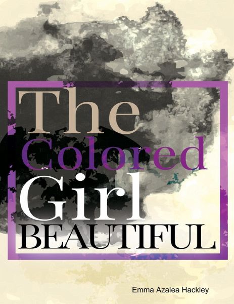 The Colored Girl Beautiful (eBook, ePUB) The Colored Girl Beautiful (eBook, ePUB)
