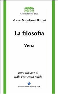 La Filosofia - Versi (fixed-layout eBook, ePUB) - Napoleone Bonini, Marco
