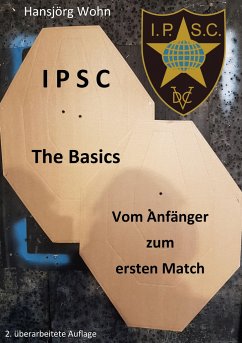 IPSC The Basics - Wohn, Hansjörg