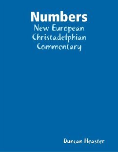 Numbers: New European Christadelphian Commentary (eBook, ePUB) - Heaster, Duncan