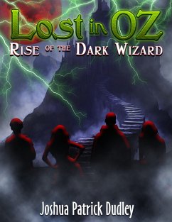 Lost in Oz: Rise of the Dark Wizard (eBook, ePUB) - Dudley, Joshua Patrick