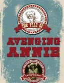The Tale of Avenging Annie (eBook, ePUB)