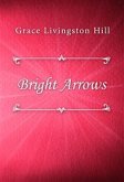 Bright Arrows (eBook, ePUB)