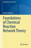Foundations of Chemical Reaction Network Theory (eBook, PDF)