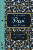 Für dä beschti Papi vo dä Wält Für dä beschti Papi vo dä Wält