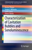 Characterization of Cavitation Bubbles and Sonoluminescence (eBook, PDF)