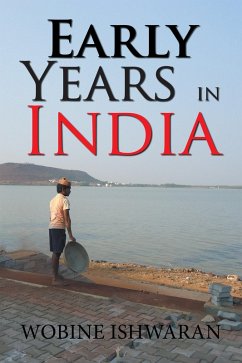 Early Years in India (eBook, ePUB) - Ishwaran, Wobine