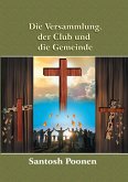 Die Versammlung, der Club und die Gemeinde (eBook, ePUB)