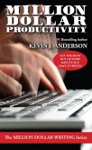 Million Dollar Productivity (eBook, ePUB) Million Dollar Productivity (eBook, ePUB)