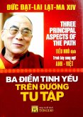 Ba di¿m tinh y¿u trên du¿ng tu t¿p - Three Principal Aspects Of The Path (eBook, ePUB)
