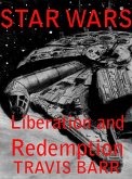 Star Wars: Liberation and Redemption (eBook, ePUB)