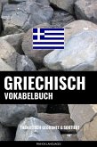 Griechisch Vokabelbuch: Thematisch Gruppiert & Sortiert (eBook, ePUB)