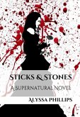 Sticks & Stones: A Supernatural Novel (eBook, ePUB)