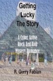 Getting Lucky (The Story) (eBook, ePUB) Getting Lucky (The Story) (eBook, ePUB)