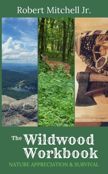 The Wildwood Workbook: Nature Appreciation and Survival (eBook, ePUB)