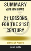 Summary of 21 Lessons for the 21st Century by Yuval Noah Harari (Discussion Prompts) (eBook, ePUB)
