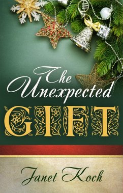 Unexpected Gift (eBook, ePUB) - Koch, Janet