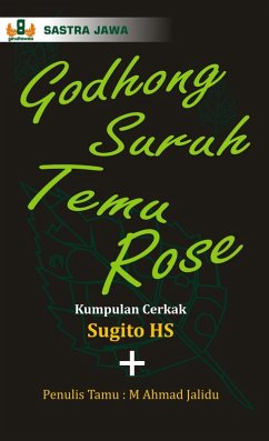 Cover Godhong Suruh Temu Rose (Javanesse Short Stories) (eBook, ePUB)