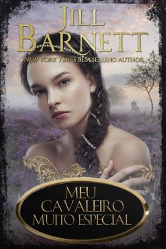 Meu Cavaleiro Muito Especial (eBook, ePUB) - Barnett, Jill