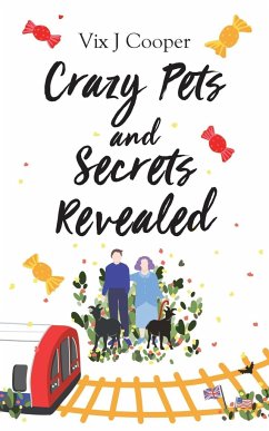 Crazy Pets and Secrets Revealed - Cooper, Vix J