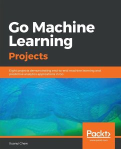 Go Machine Learning Projects - Chew, Xyanyi