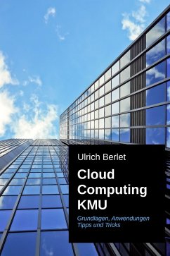 Cloud Computing KMU (eBook, ePUB) - Berlet, Ulrich