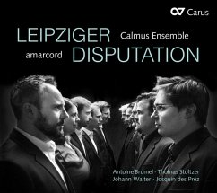 Leipziger Disputation - Amarcord/Calmus Ensemble/Kellnhofer/Schicketanz