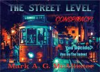 The Street Level Conspiracy (You Decide? You be the Judge!, #2) (eBook, ePUB)