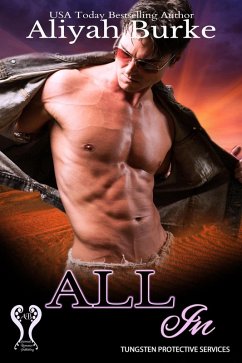 All In (Tungsten Protective Services, #2) (eBook, ePUB) - Burke, Aliyah