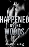 Happened In The Woods (eBook, ePUB)