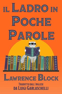 Il Ladro in Poche Parole (Bernie Rhodenbarr, #12) (eBook, ePUB) - Block, Lawrence