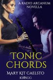 Tonic Chords (Radio Arcanum, #2) (eBook, ePUB)
