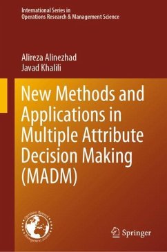 New Methods and Applications in Multiple Attribute Decision Making (MADM) - Alinezhad, Alireza;Khalili, Javad