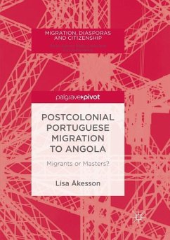 Postcolonial Portuguese Migration to Angola - Åkesson, Lisa