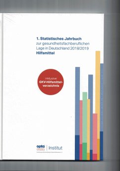 1. Statistisches Jahrbuch zur gesundheitsfachberuflichen Lage in Deutschland 2018/2019