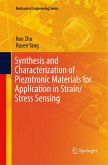 Synthesis and Characterization of Piezotronic Materials for Application in Strain/Stress Sensing