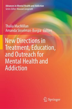 New Directions in Treatment, Education, and Outreach for Mental Health and Addiction