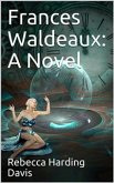 Frances Waldeaux: A Novel (eBook, PDF)