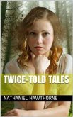 Twice-Told Tales (eBook, ePUB)