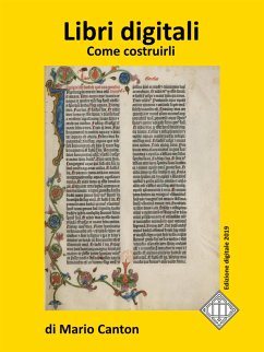 Libri digitali. Come costruirli (eBook, ePUB) - Canton, Mario