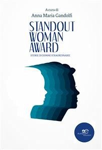 Standout woman award (fixed-layout eBook, ePUB) - Maria Gandolfi (a cura di), Anna